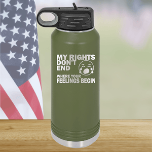 My Rights Don't End Where Your Feelings Begin Tumbler - Stainless Steel - 2663 -