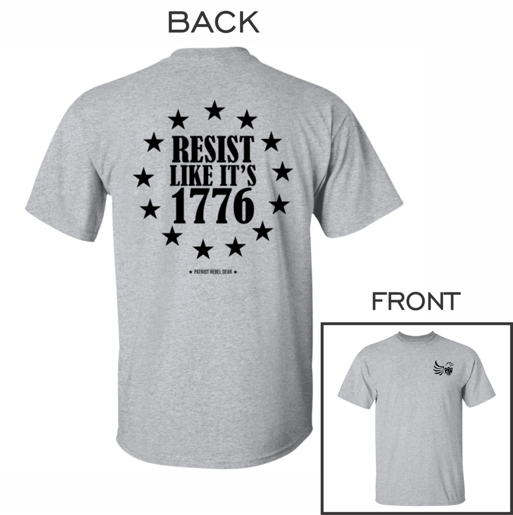 Resist Like it's 1776 T-Shirt for Republicans  - 2664 -