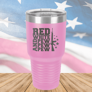 Red White and Pew Pew Pew Tumbler - Stainless Steel - 2665 -