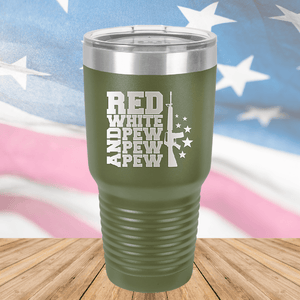 Red White and Pew Pew Pew Tumbler - Stainless Steel - 2665 -