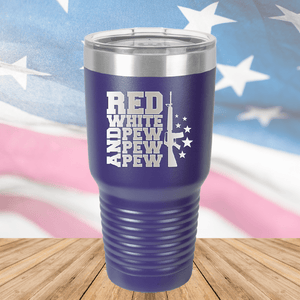 Red White and Pew Pew Pew Tumbler - Stainless Steel - 2665 -