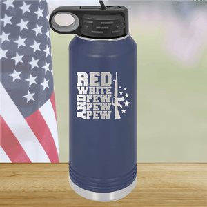 Red White and Pew Pew Pew Tumbler - Stainless Steel - 2665 -