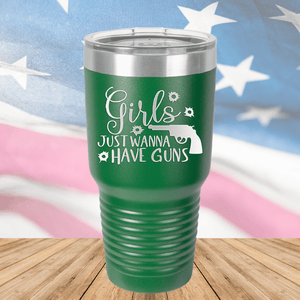 Girls Just Wanna Have Guns 2 Tumbler - Stainless Steel - 2667 -