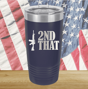 I 2nd That with Rifle Tumbler - Stainless Steel - 2669 -