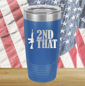 I 2nd That with Rifle Tumbler - Stainless Steel - 2669 -