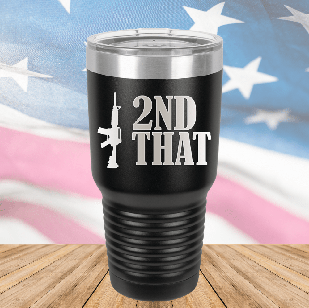 I 2nd That with Rifle Tumbler - Stainless Steel - 2669 -