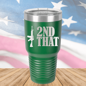 I 2nd That with Rifle Tumbler - Stainless Steel - 2669 -