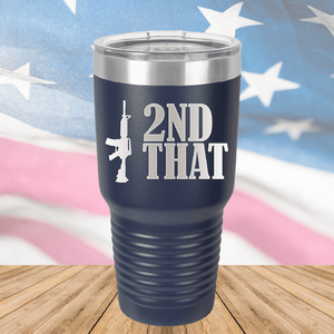 I 2nd That with Rifle Tumbler - Stainless Steel - 2669 -