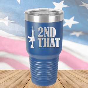 I 2nd That with Rifle Tumbler - Stainless Steel - 2669 -