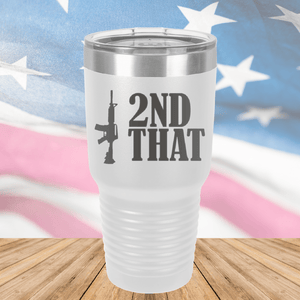 I 2nd That with Rifle Tumbler - Stainless Steel - 2669 -