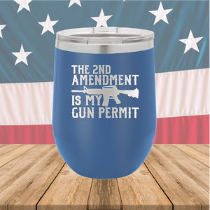 The Second Amendment is My Gun Permit 1 Tumbler - Stainless Steel - 2670 -