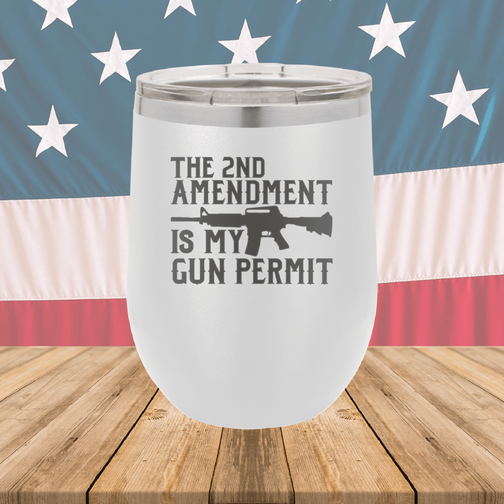 The Second Amendment is My Gun Permit 1 Tumbler - Stainless Steel - 2670 -