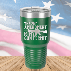 The Second Amendment is My Gun Permit 1 Tumbler - Stainless Steel - 2670 -