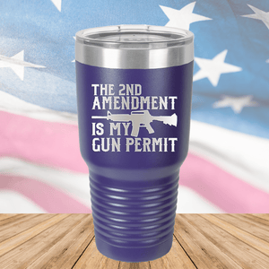 The Second Amendment is My Gun Permit 1 Tumbler - Stainless Steel - 2670 -