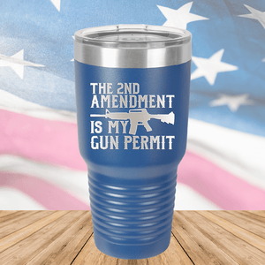 The Second Amendment is My Gun Permit 1 Tumbler - Stainless Steel - 2670 -