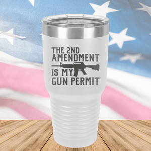 The Second Amendment is My Gun Permit 1 Tumbler - Stainless Steel - 2670 -