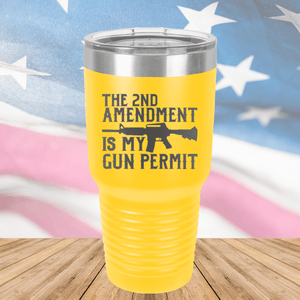 The Second Amendment is My Gun Permit 1 Tumbler - Stainless Steel - 2670 -