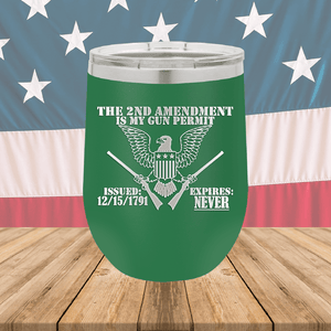 The Second Amendment is My Gun Permit 2 Tumbler - Stainless Steel - 2671 -