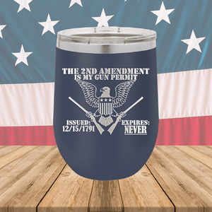 The Second Amendment is My Gun Permit 2 Tumbler - Stainless Steel - 2671 -