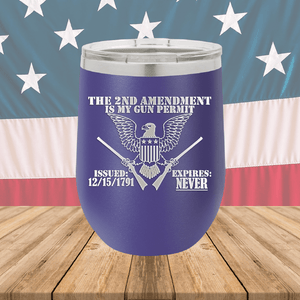 The Second Amendment is My Gun Permit 2 Tumbler - Stainless Steel - 2671 -