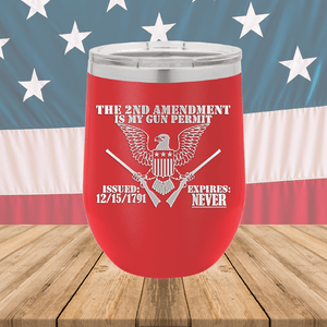 The Second Amendment is My Gun Permit 2 Tumbler - Stainless Steel - 2671 -