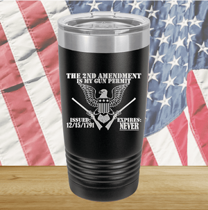 The Second Amendment is My Gun Permit 2 Tumbler - Stainless Steel - 2671 -