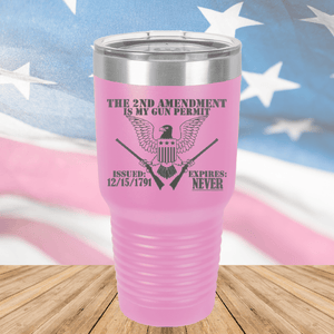 The Second Amendment is My Gun Permit 2 Tumbler - Stainless Steel - 2671 -