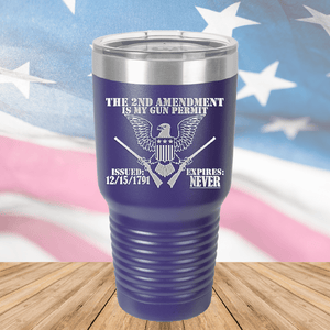 The Second Amendment is My Gun Permit 2 Tumbler - Stainless Steel - 2671 -