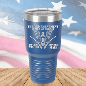 The Second Amendment is My Gun Permit 2 Tumbler - Stainless Steel - 2671 -