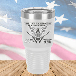 The Second Amendment is My Gun Permit 2 Tumbler - Stainless Steel - 2671 -