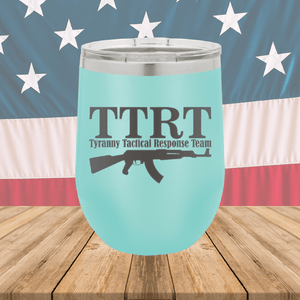 TTRT Tyranny Tactical Response Team 1 Tumbler - Stainless Steel - 2672 -