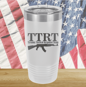 TTRT Tyranny Tactical Response Team 1 Tumbler - Stainless Steel - 2672 -