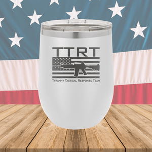 TTRT Tyranny Tactical Response Team 2 Tumbler - Stainless Steel - 2673 -