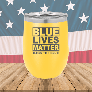 Blue Lives Matter Back the Blue Tumbler - Stainless Steel - 2674 -