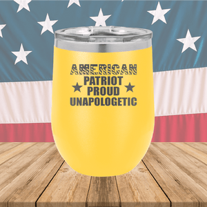 American Patriot Proud Unapologetic Tumbler - Stainless Steel - 2675 -