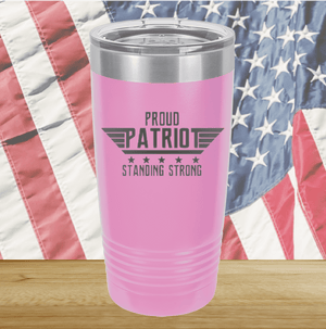 Proud Patriot Standing Strong Tumbler - Stainless Steel - 2676 -