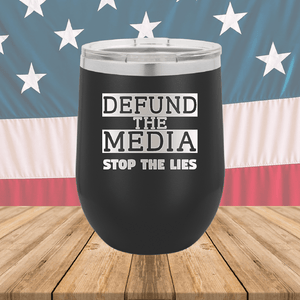 Defund the Media Stop the Lies Tumbler - Stainless Steel - 2677 -