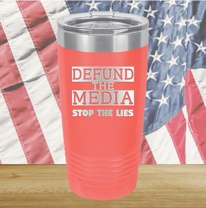 Defund the Media Stop the Lies Tumbler - Stainless Steel - 2677 -