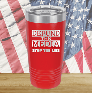 Defund the Media Stop the Lies Tumbler - Stainless Steel - 2677 -