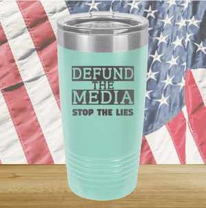 Defund the Media Stop the Lies Tumbler - Stainless Steel - 2677 -