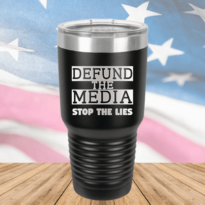 Defund the Media Stop the Lies Tumbler - Stainless Steel - 2677 -