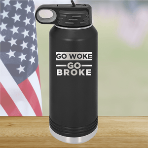 Go Woke Go Broke Tumbler - Stainless Steel - 2678 -