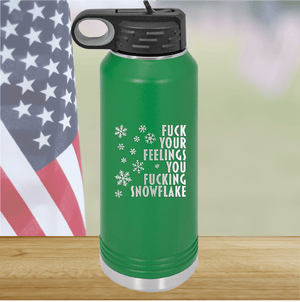 Fuck Your Feelings You Fucking Snowflake Tumbler - Stainless Steel - 2680 -