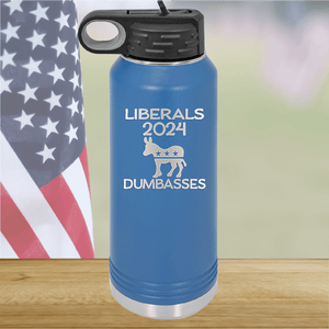 Liberals 2024 Dumbasses Tumbler - Stainless Steel - 2683 -