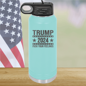 Trump 2024 Fuck Your Feelings Tumbler - Stainless Steel - 2684 -