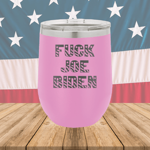 Fuck Joe Biden Tumbler - Stainless Steel - 2690 -