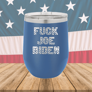 Fuck Joe Biden Tumbler - Stainless Steel - 2690 -