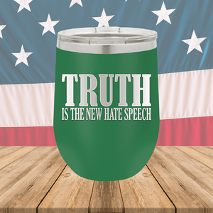 Truth is the New Hate Speech Tumbler - Stainless Steel - 2698 -