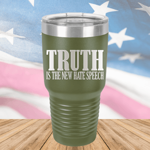 Truth is the New Hate Speech Tumbler - Stainless Steel - 2698 -