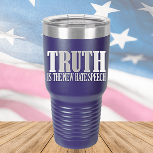 Truth is the New Hate Speech Tumbler - Stainless Steel - 2698 -